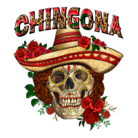 Chingona with roses Mexico | Teevron