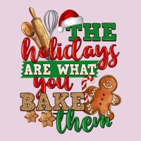 The Holidays Are What You Bake Them Classic Tee | Teevron