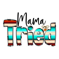 Mama Tried Heavyweight Hoodie | Teevron