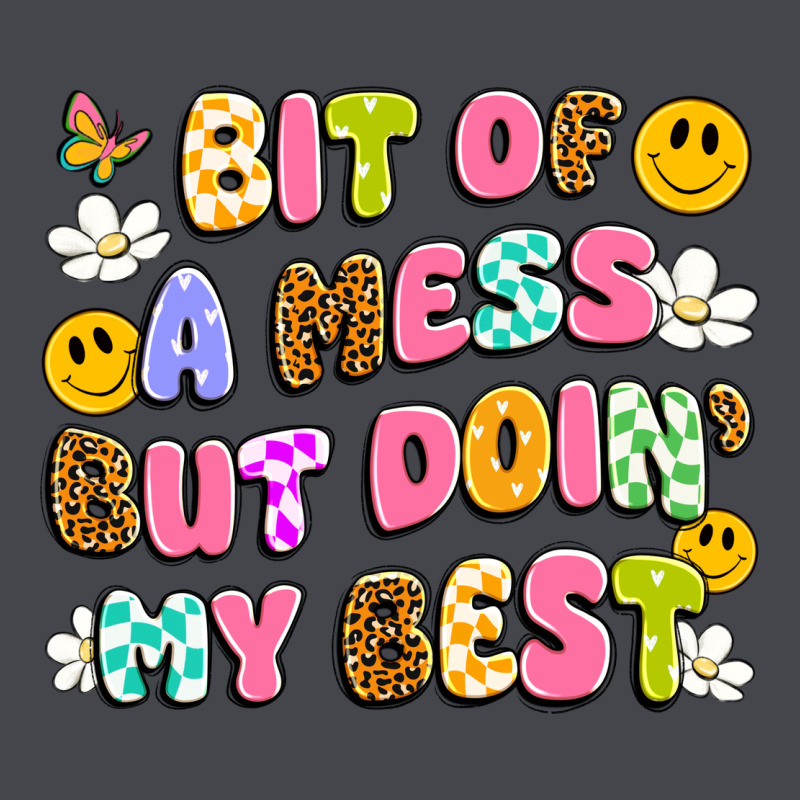 Bit Of A Mess But Doin' My Best Long Sleeve Tee by Artiststas | Teevron