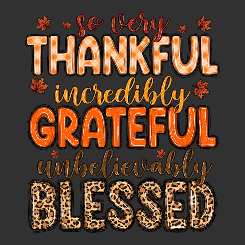 So Very Thankful Incredibly Grateful Unbelievably Urban Heavy Tee by MaliasSmallBusiness | Teevron