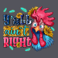 Yall Aint Right With Chicken Vintage Hoodie | Teevron