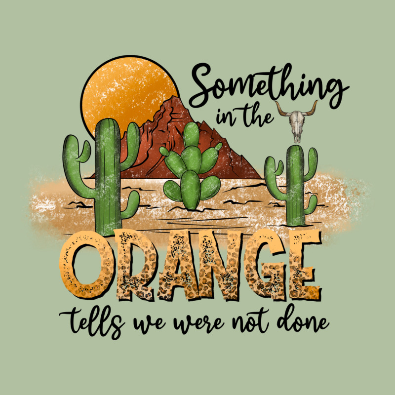 Something In The Orange Tells We Were Not Done Urban Hoodie by CowhideDigitalArt | Teevron