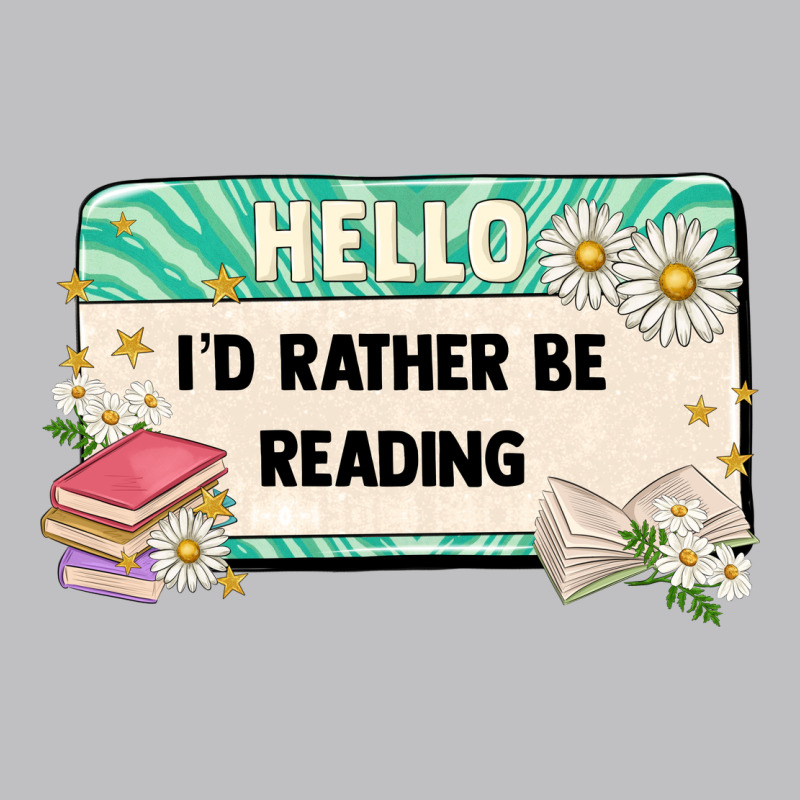 Hello Id Rather Be Reading Long Sleeve Tee by Artiststas | Teevron