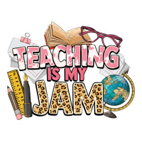 teaching is my jam teacher school | Teevron
