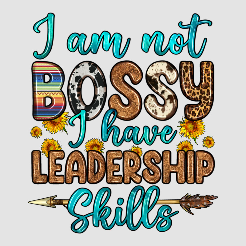 I Am Not Bossy I Have Leadership Skills Premium Sweatshirt by OliviaCreatesArt | Teevron