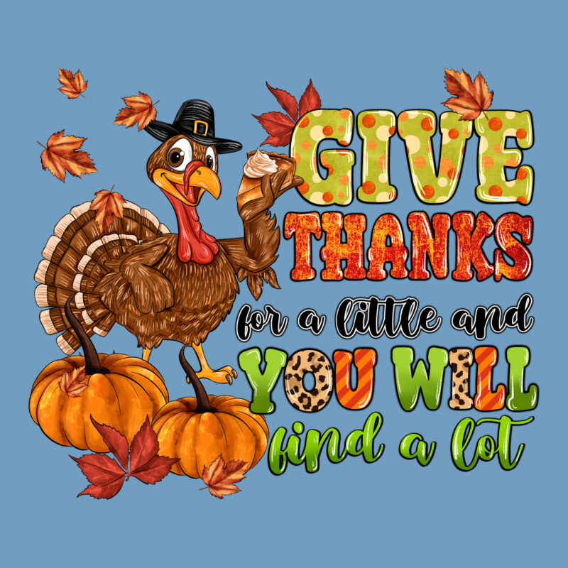 Give Thanks For A Little And You Will Find A Lot Urban Heavy Tee by MaliasSmallBusiness | Teevron