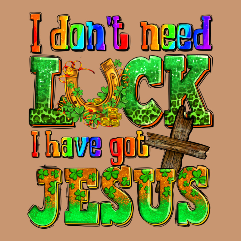 St. Patrick's I Dont Need Luck I Have Got Jesus Heavyweight Hoodie by OliviaCreatesArt | Teevron