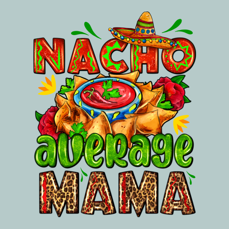 Nacho Average Mama With Nacho Heavy Core Tee by AdoDesignShop | Teevron