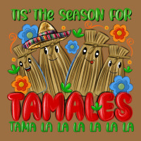 Tis The Season For Tamales Tama La La La La La La Vintage Tee | Teevron