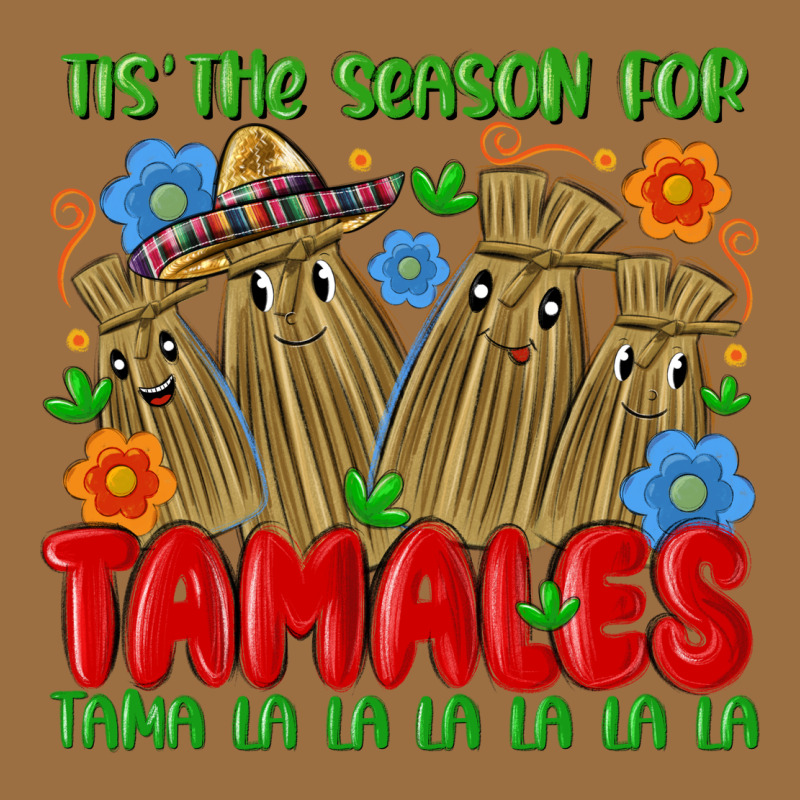 Tis The Season For Tamales Tama La La La La La La Vintage Tee by MaliasSmallBusiness | Teevron
