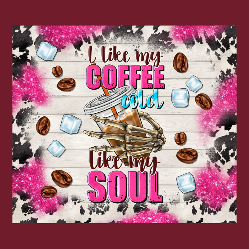I Like My Coffee Cold Like My Soul Zipper Hoodie by TumblerDesignByShophia | Teevron