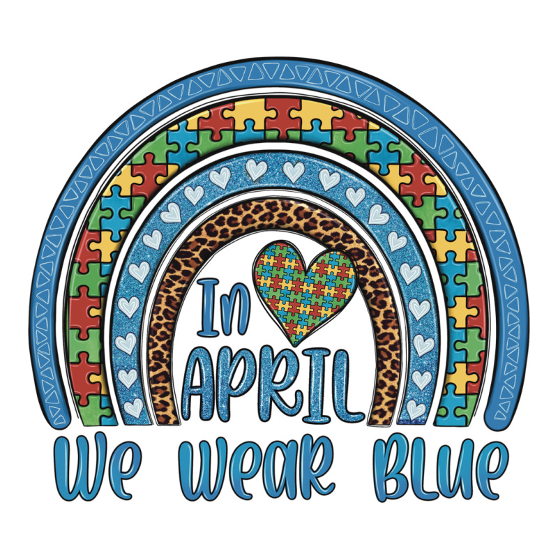 In April We Wear Blue Autism Awareness Leopard Rainbow Ladies Tee by Artiststas | Teevron