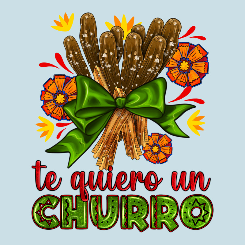 Te Gueiro Un Churro Ladies Tee by AdoDesignShop | Teevron