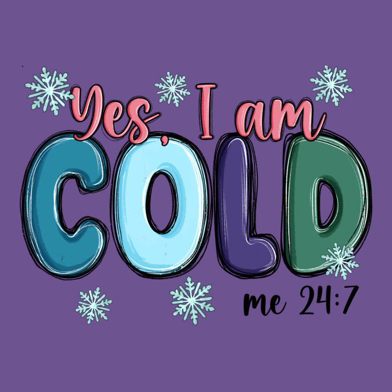 Yes I Am Cold Vintage Tee by MaliasSmallBusiness | Teevron