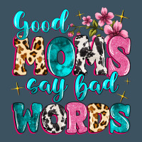 Good Moms Say Bad Words Urban Heavy Tee | Teevron
