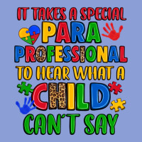 It Takes A Special Paraprofessional To Hear What A Long Sleeve Tee | Teevron