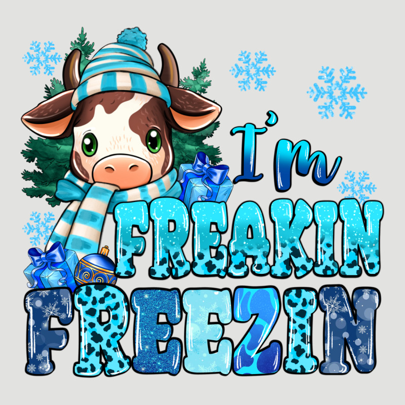 I'm Freakin Freezin Classic Tee by MaliasSmallBusiness | Teevron