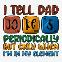 I Tell Dad Jokes Periodically But Only When I'm In Urban Heavy Tee | Teevron