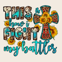 This Is How I Fight My Battles Premium Sweatshirt | Teevron