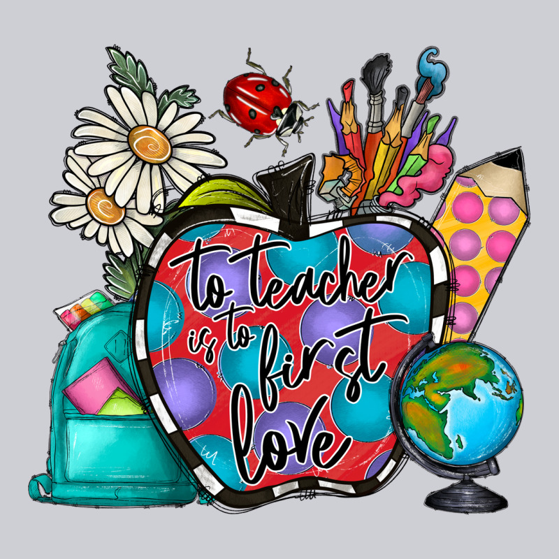 To Teacher Is To First Love Classic Tee by CowhideDigitalArt | Teevron