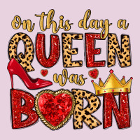 On This Day A Queen Was Born Classic Tee | Teevron