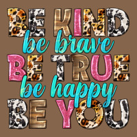 Be Kind Be True Be You Premium Tee | Teevron