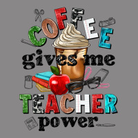 Coffee Gives Me Teacher Power Vintage Tee | Teevron