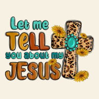 Let Me Tell You About My Jesus Vintage Tee | Teevron