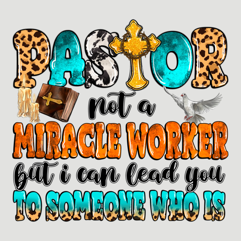 Pastor Not A Miracle Worker Classic Tee by MaliasSmallBusiness | Teevron