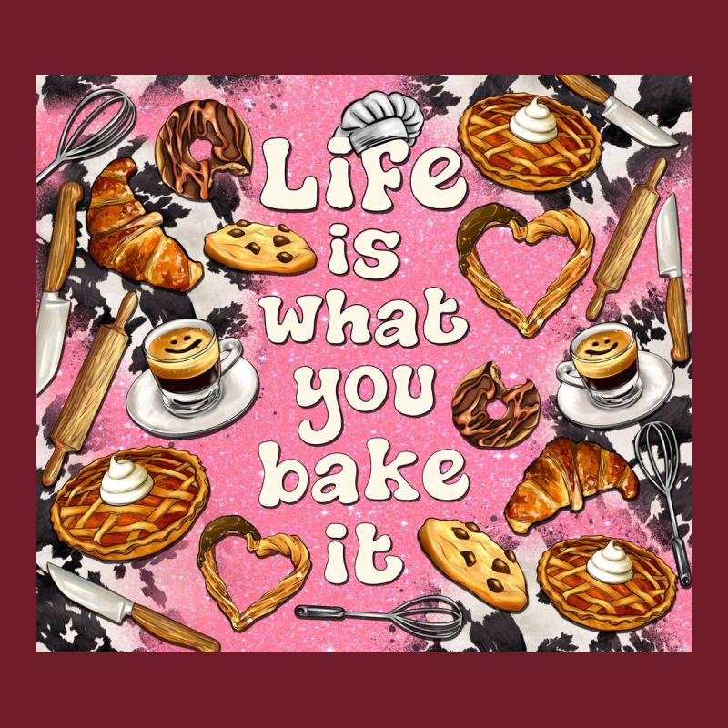 Life Is What You Bake It With Cowhide Zipper Hoodie by TumblerDesignByShophia | Teevron