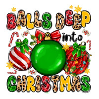 balls deep into christmas | Teevron