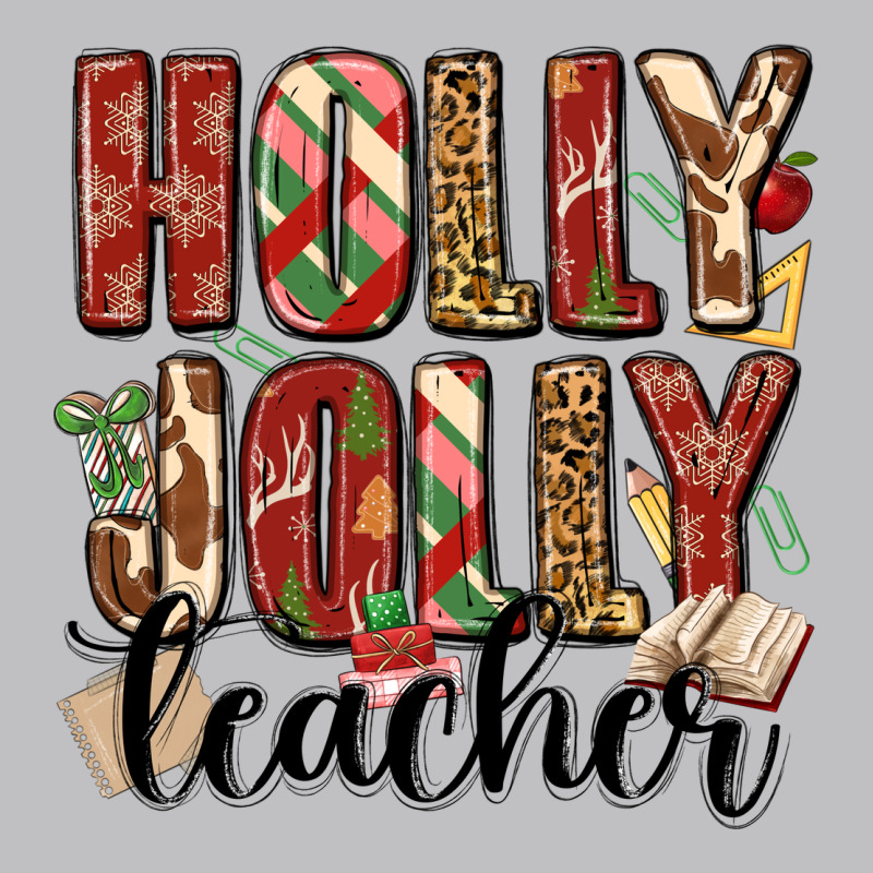 Holly Jolly Teacher Classic Tee by MaliasSmallBusiness | Teevron