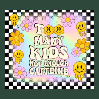Too Many Kids Not Enough Caffeine Zipper Hoodie | Teevron