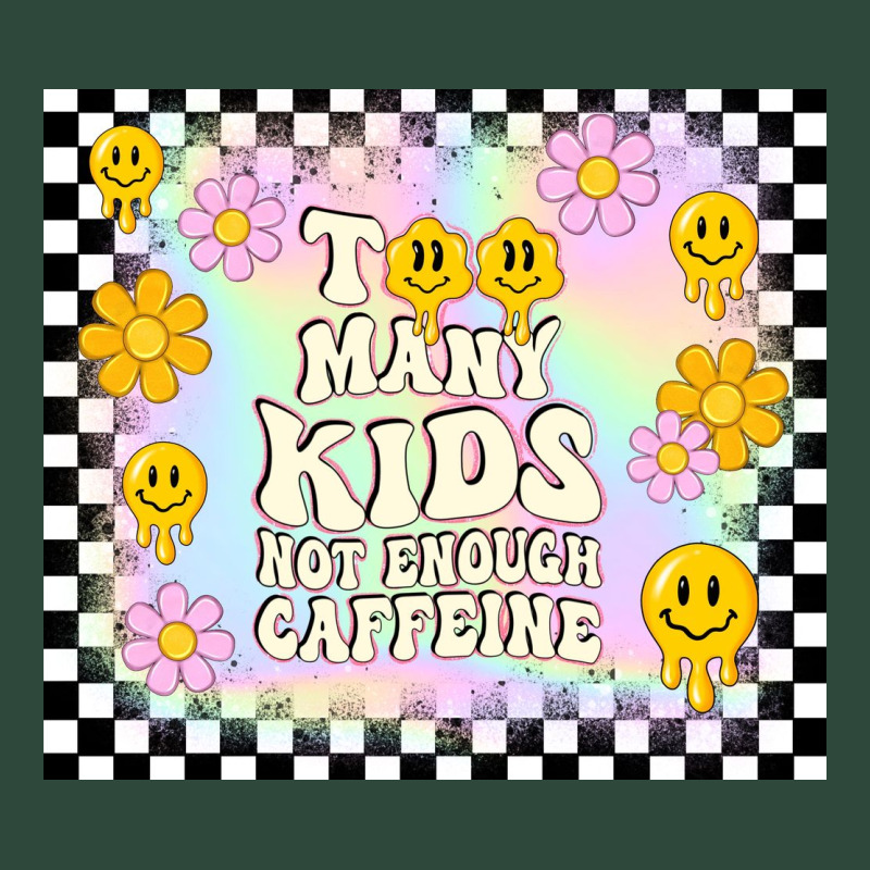 Too Many Kids Not Enough Caffeine Zipper Hoodie by TumblerDesignByShophia | Teevron