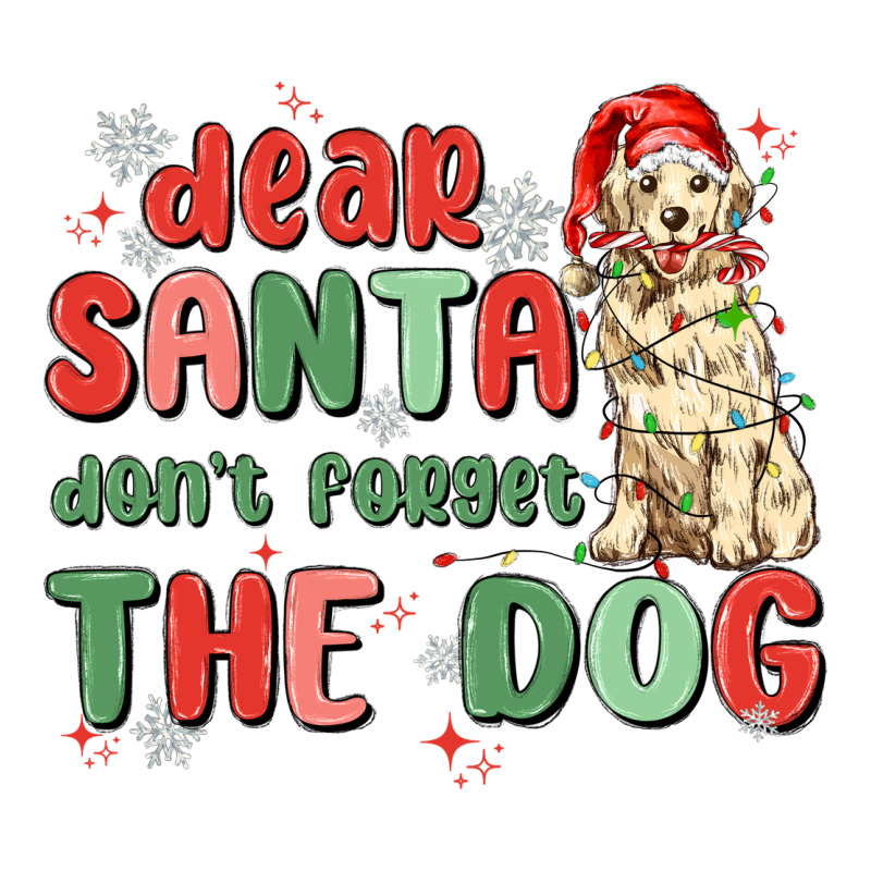 Dear Santa Dont Forget The Dog Classic Tee by MaliasSmallBusiness | Teevron