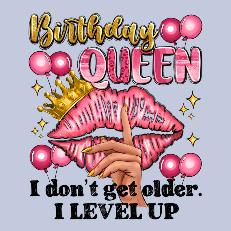 Birthday Queen I Dont Get Older I Level Up Long Sleeve Tee by Artiststas | Teevron