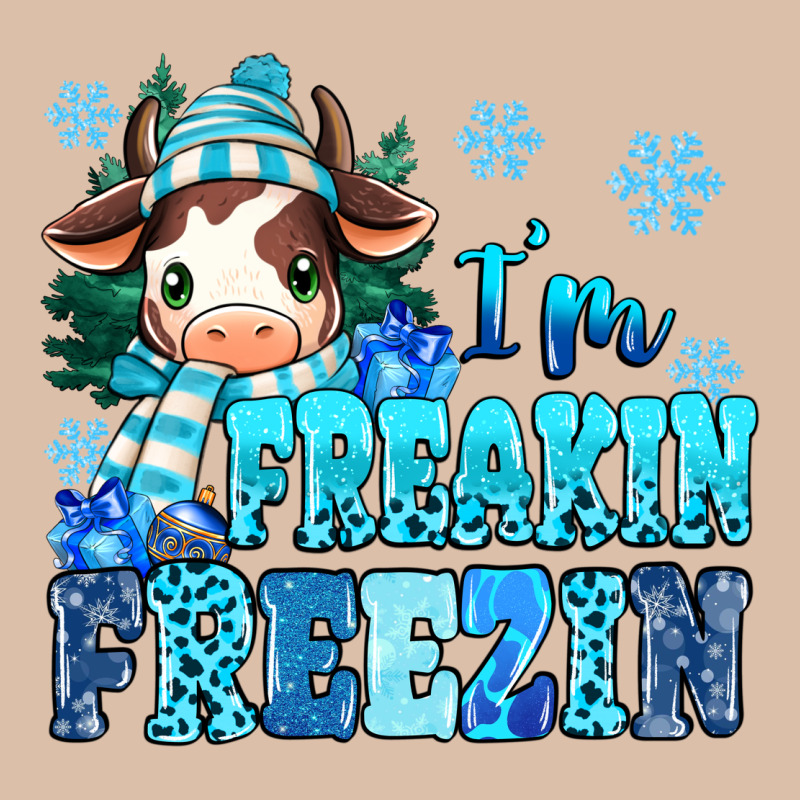 I'm Freakin Freezin Urban Heavy Tee by MaliasSmallBusiness | Teevron