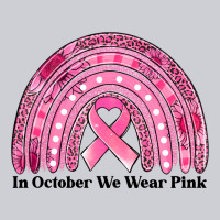 In October We Wear Pink Breast Cancer Awareness Rainbow Heavyweight Sweatshirt | Teevron