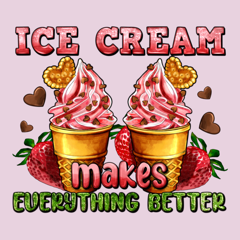 Ice Cream Makes Everything Better Ladies Tee by AdoDesignShop | Teevron