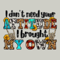 I Don't Need Your Attitude I Brought My Own Olivia Heavyweight Hoodie | Teevron