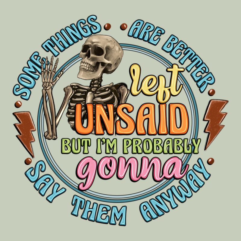 Some Things Are Better Left Unsaid Long Sleeve Tee by Artiststas | Teevron
