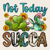 Not Today Succa Premium Sweatshirt | Teevron