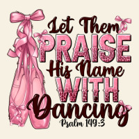 Let Them Praise His Name With Dancing Vintage Tee | Teevron
