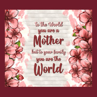 To The World You Are A Mother But To Your Family Y Zipper Hoodie | Teevron