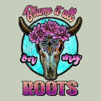 Blame It All On My Roots White Ladies Tee | Teevron