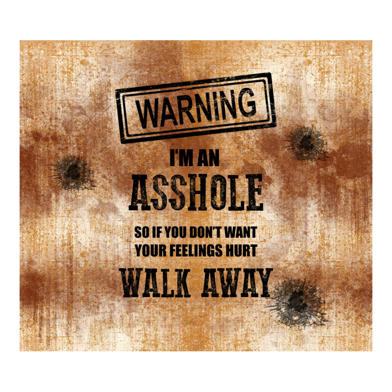 Warning I'm An Asshole With Rusty Background Zipper Hoodie by TumblerDesignByShophia | Teevron