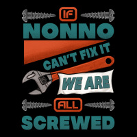 If Nonno Can't Fix It We Are All Screwed Heavyweight Sweatshirt | Teevron