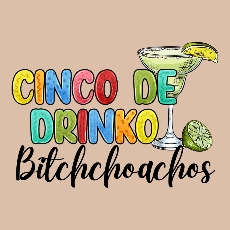 Cinco De Drinko Bitchchoahos Urban Heavy Tee by JahusDesignShop | Teevron