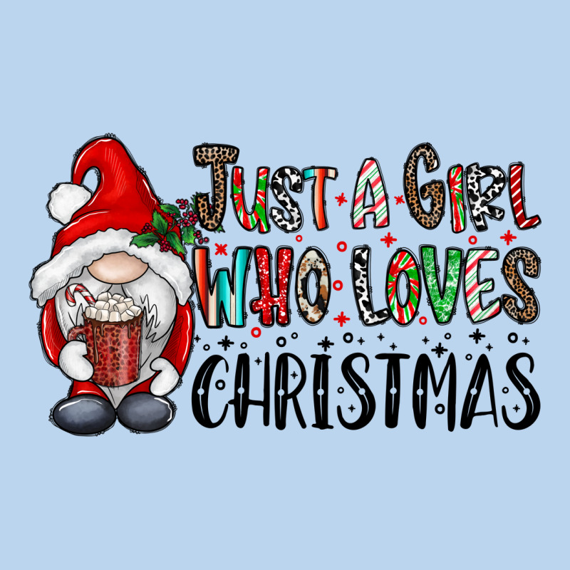 Just A Girk Who Loves Christmas Classic Tee by CowhideDigitalArt | Teevron